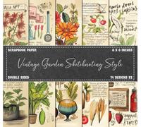 Scrapbook Paper: Vintage Garden, Sketchnoting Style, Plants, Vegetables, & Floral Patterns, Double Sided 8 x 8" Designs (Craft Paper Pad)