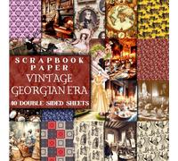 Scrapbook paper, Vintage Georgian Era,40 Double Sided Sheets: Versatile Decorative craft Papers for Wrapping, Junk Journals & Mixed Media, Card Making and more