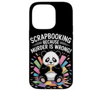 Scrapbooking Because Murder Is Wrong Case for iPhone 14 Pro