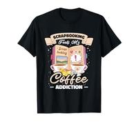 Scrapbooking Fuels My Coffee Addiction Quote Papercrafting T-Shirt