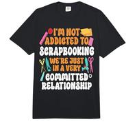 Scrapbooking I'm Not Addicted to Scrapbooking We're Just in Comfort Colors Adult Heavyweight T-Shirt