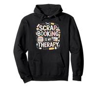 Scrapbooking Is My Therapy Paper Craft Pullover Hoodie