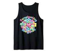 Scrapbooking Reminds Us Life Has Been Good Crafter Tee Tank Top