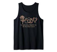 Scrapbooking Reminds Us Life Has Been Good Crafter Tee Tank Top