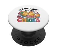 Scrapbooking With My Chicks Funny Craft Hobby PopSockets Adhesive PopGrip