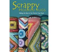 Scrappy Hooked Rugs: Making the Most of the Wool in your Stash