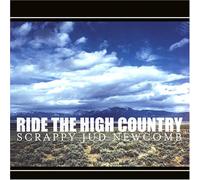 Scrappy Jud Newcomb - Ride The High Country