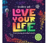 Scratch Art: Love Your Life (Stress Relieving Activities for Adults)