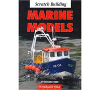 Scratch Building Marine Models