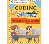 Scratch Coding Workbook - Level 3 of 8 - Orange Belt