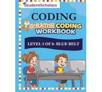 Scratch Coding Workbook - Level 5 of 8 - Blue Belt