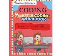 Scratch Coding Workbook - Level 7 of 8 - Red Belt