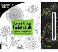 Scratch & Create: Scratch and Draw Botanicals: Use the easy-to-follow drawings to make your own beautiful artwork!