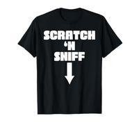 Scratch n sniff Funny Embarrassing T-Shirt