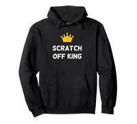 Scratch Off King Pullover Hoodie