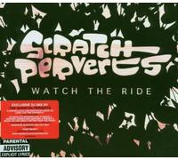 Scratch Perverts - Scratch Perverts - Watch The Ride