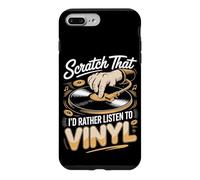 Scratch That I'd Rather Listen To Vinyl Case for iPhone 7 Plus/8 Plus