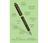 Scratch: Writers, Money, and the Art of Making a Living
