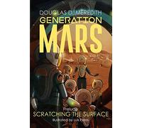 Scratching the Surface: Generation Mars, Prelude: 0