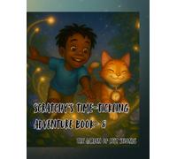 Scratchy’s Time-Tickling Adventure Book 8: The Garden of Lost Seconds