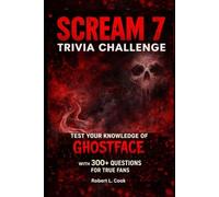 Scream 7 Trivia Challenge: Test Your Knowledge of Ghostface with 300+ Questions for True Fans