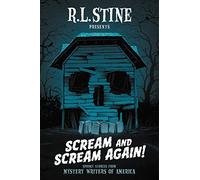 Scream and Scream Again!: Spooky Stories from Mystery Writers of America