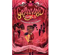 Scream for the Camera (Graveyard Girls)