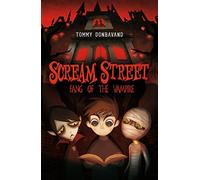 Scream Street 1: Fang of the Vampire