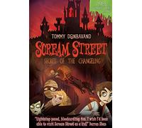 Scream Street 12: Secret of the Changeling
