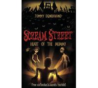 Scream Street 3: Heart of the Mummy
