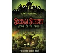 Scream Street: Attack of the Trolls by Tommy Donbavand (2012-07-10)