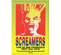 SCREAMERS - Screamers: Live In San Francisco [DVD]