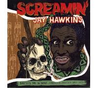 Screamin' Jay Hawkins - Baptize Me In Wine, Singles & Oddities 1955-1959