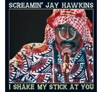 SCREAMIN JAY HAWKINS "I SHAKE MY STICK ON..." CD NEW