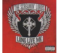 Screamin' Lords - Long Live Me