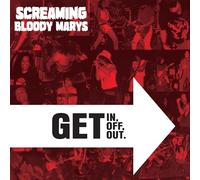Screaming Bloody Marys - Get in, Get Off. Get Out. - Clear [Vinyl LP] [VINYL]