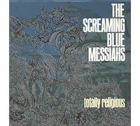 SCREAMING BLUE MESSIAHS - totally religious LP