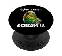 Screaming budgie T, funny outfit for bird owners PopSockets Adhesive PopGrip
