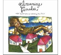 Screaming Females - What If Someone Is Watching Their TV?