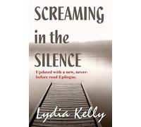 Screaming in the Silence: Volume 1