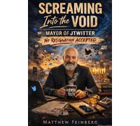 Screaming Into the Void: Mayor of Jwitter: No Resignation Accepted