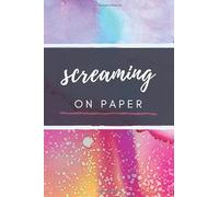 Screaming on Paper - Guided Prayer Journal With Affirmations, Bible Verses, & Prompts: For Motivation & Strength While Overcoming Abuse, Personal Trauma, Death & Grief