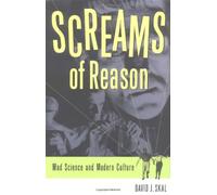 Screams of Reason - Mad Science & Modern Culture: Mad Science and Modern Culture