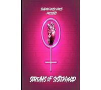 Screams of Sisterhood: A horror Anthology