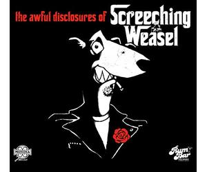 Screeching Weasel - The Awful Disclosures Of Screeching Weasel