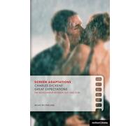 Screen Adaptations: Great Expectations: A close study of the relationship between text and film