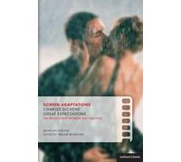 Screen Adaptations: Great Expectations: A close study of the relationship between text and film