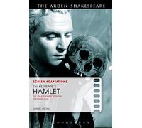Screen Adaptations: Shakespeare's Hamlet: The Relationship Between Text And Film