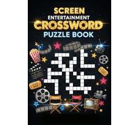 Screen Entertainment Crossword Puzzle Book: 60 Challenging Large Print Crossword Puzzles Inspired by Movies and Television for Adults and Film Fans