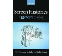 Screen Histories: A `Screen' Reader